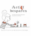 Actief besparen (e-Book) - Adrianne Hooimeijer-Mourits (ISBN 9789402908121)