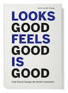 Social design, looks good feels good is good - Anne van der Zwaag (ISBN 9789462260689)