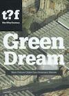 Green dream (ISBN 9789056628628)