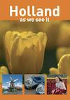 Holland, as we see it (e-Book) - Peter de Ruiter (ISBN 9789490848569)