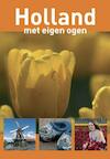 Holland met eigen ogen (e-Book) - Peter de Ruiter (ISBN 9789490848552)