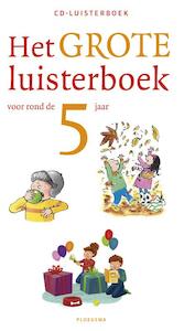 Het grote luisterboek voor rond de 5 jaar - (ISBN 9789021677521)