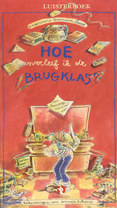 Hoe overleef ik de brugklas? - Francine Oomen (ISBN 9789047604778)