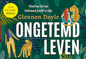 Ongetemd leven - Glennon Doyle (ISBN 9789049808440)