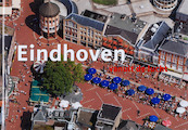 Eindhoven vanuit de lucht - Hans Brons, Paul Deelman (ISBN 9789078067092)