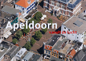 Apeldoorn vanuit de lucht - Paul Deelman, E. van Gent (ISBN 9789078067054)