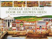 Zomaar een straat door de eeuwen heen - A. Millard (ISBN 9789025730789)