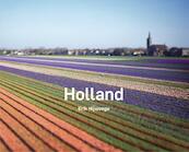 Holland - Erik Hijweege, Michiel Goudswaard (ISBN 9789491196324)