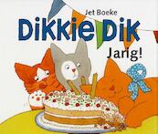 Dikkie Dik - Jarig - Jet Boeke, Arthur van Norden (ISBN 9789025743512)