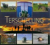 Dit is Terschelling - J. van der Wal, H. Drost (ISBN 9789070886936)