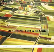 Designing a region - (ISBN 9789085069447)