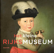 Het kleine Rijksmuseum - (ISBN 9789045114699)