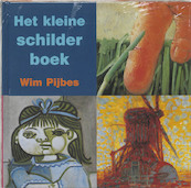 Het kleine schilderboek - W. Pijbes (ISBN 9789040096082)