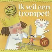 Ik wil een trompet - Tony Ross (ISBN 9789089414069)