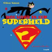 Hoe word ik een superheld? - Gideon Samson (ISBN 9789025858421)