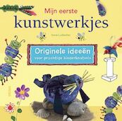 Mijn eerste kunstwerkjes - I. Luxbacher (ISBN 9789044721300)