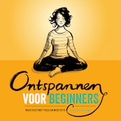 Ontspannen voor beginners - Gilleske Kreijns (ISBN 9789000355723)