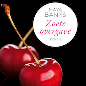 Zoete overgave - Maya Banks (ISBN 9789052860770)