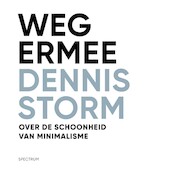 Weg ermee - Dennis Storm (ISBN 9789000370436)