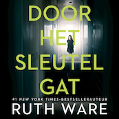 Door het sleutelgat - Ruth Ware (ISBN 9789024589067)