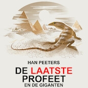 De Laatste Profeet en de Giganten - Han Peeters (ISBN 9789462174047)