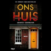 Ons huis - Louise Candlish (ISBN 9789021428123)