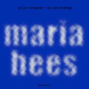 Maria Hees - L. Menkman, J. Sterman, T. Moolhuysen-Coenders (ISBN 9789490322120)
