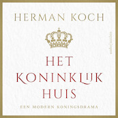 Het Koninklijk Huis - Herman Koch (ISBN 9789026361944)