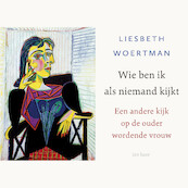 Wie ben ik als niemand kijkt? - Liesbeth Woertman (ISBN 9789025911379)