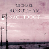 Nachtboot - Michael Robotham (ISBN 9789403129464)