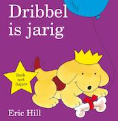 Dribbel is jarig - Eric Hill (ISBN 9789000338238)