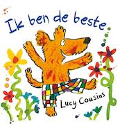 Ik ben de beste! - Lucy Cousins (ISBN 9789025856076)