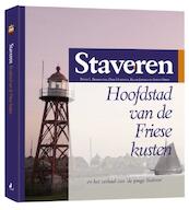 Staveren hoofdstad van de Friese kusten - Binne L. Boarnstra, Dirk Huizinga, Klaas Jansma, Johan Prins (ISBN 9789077948644)