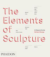 The Elements of Sculpture - Herbert George (ISBN 9780714867410)