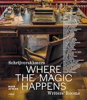 Where the magic happens - Schrijverskamer - Huib Afman (ISBN 9789401429771)