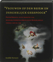 Vrouwen op den besem en derghelijck ghespoock - Renilde Vervoort (ISBN 9789491226021)
