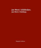Jan Worst schilderijen / Jan Worst paintings - Henk J. van den Berg, Karin de Wild (ISBN 9789491354212)