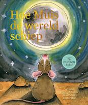 Hoe muis de wereld schiep - Hans Igor Melissen (ISBN 9789077700082)