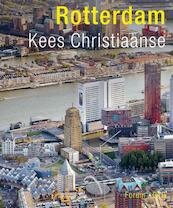 Rotterdam - Kees Christiaanse (ISBN 9789064507717)