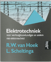 Elektrotechniek voor werktuigbouwkundigen - R.W. van Hoek, L. Scheltinga (ISBN 9789040102578)