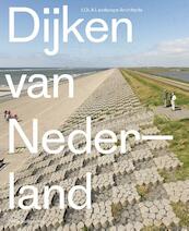 Dijken van Nederland - Eric-Jan Pleijster, Cees van der Veeken (ISBN 9789462082144)