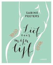 Lief voor mijn lijf - Sabine Peeters (ISBN 9789401438988)