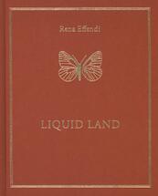 Liquid land - Rena Effendi (ISBN 9789053307892)