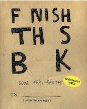 Finish this book - Keri Smith (ISBN 9789000309962)