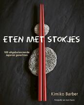 Eten met stokjes - Kimiko Barber (ISBN 9789047511922)