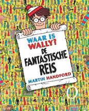 De fantastische reis - Martin Handford, Hilde Asaert (ISBN 9789089419934)