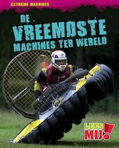 De vreemdste machines ter wereld Extreme machines - Paloma Jae (ISBN 9789054833734)