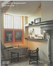 La Casa de Rembrandt Amsterdam - Fieke Tissink (ISBN 9789055447602)