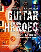 Illustrated Encyclopedia of Guitar Heroes - Ian Shirley (ISBN 9781847862181)