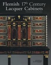 Flemish 17th century Lacquer Cabinets - Wilfried de Kesel, Greet Dhont (ISBN 9789058563736)